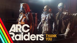 ARC Raiders | Thank you, Raiders