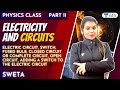 Class 6 Science Unacademy Electricity And Circuits 1 Part 2 Sweta Bagged