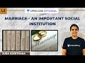 L3 Marriage An Important Social Institution 2 UPSC CSE IAS 2021 By Suba Keerthana