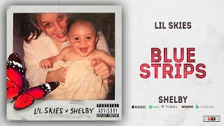 Lil Skies - Blue Strips (Shelby)