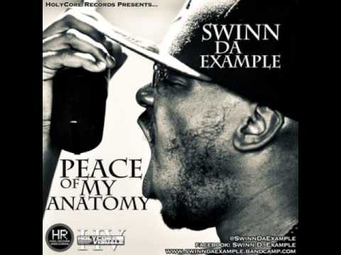 Swinn Da Example - Peace Of My Anatomy