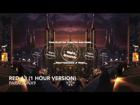 Red 13 (1 Hour Version) - ParagonX9