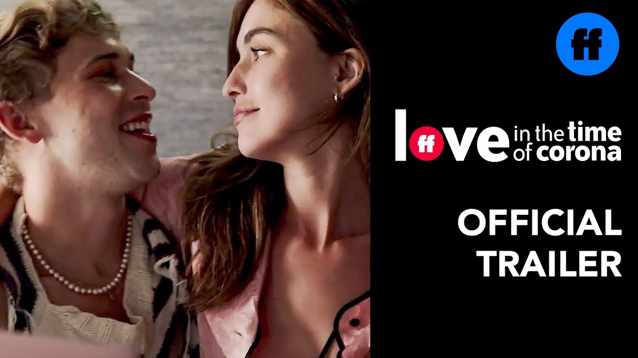 Love in the Time of Corona | Official Trailer | Freeform