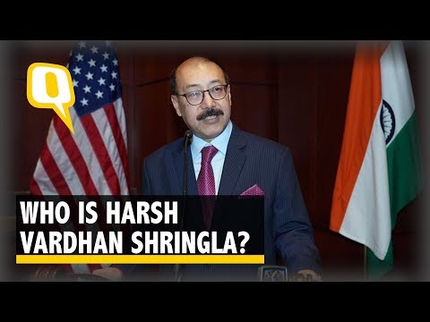 Who is Harsh Vardhan Shringla – India's 33rd Foreign Secretary? | The Quint
