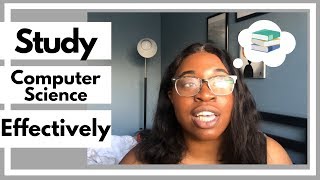 How to Study Computer Science Effectively (tips from a new grad!)