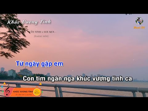 KHÚC VƯƠNG TÌNH - CẦN VINH x LEE KEN (Guitar beat solo karaoke), Muoi Music | Muối SV