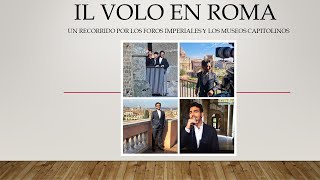 Il Volo: desde Roma con amor (Vacanze romane)