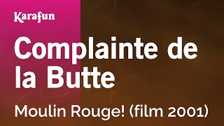 Karaoke Complainte de la Butte - Moulin Rouge! *