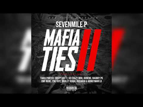 Mafia Ties 2 - Tiara, Gotti, Woo, Diinero, Po, Rude, Taye, Ridah, Riicardo, Lo