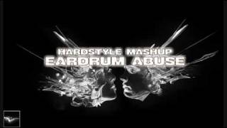 Eardrum Abuse [Hardstyle Mashup] - Dj Ephixa /w mp3 download