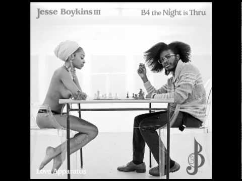 Jesse Boykins III - B4 The Night Is Thru (Prod by Machine Drum)