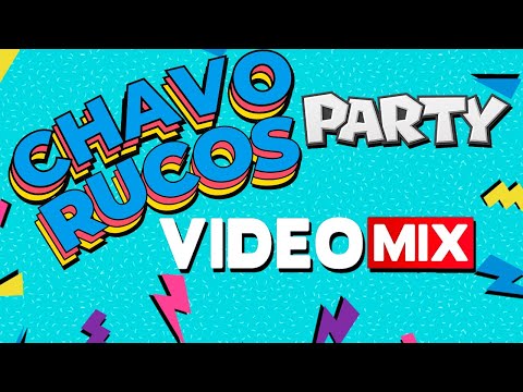 Chavo-Rucos Party Videomix #chavorucos #90sparty #80sparty