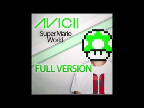 Avicii- Levels super mario world remix (full song)