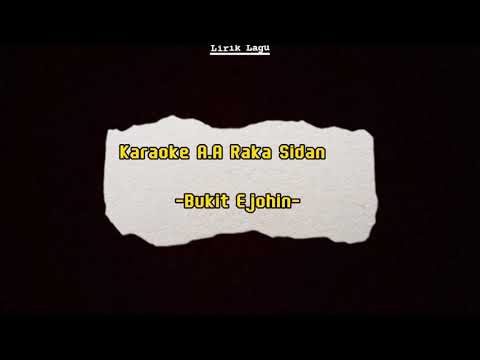 Karaoke A.A Raka Sidan - Bukit Ejohin. #aarakasidan #karaoke #lagubali