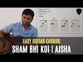Sham Bhi Koi | Aisha | Amit Trivedi | Abhay Deol | Sonam Kapoor | Easy Guitar Chords | Pick and Play