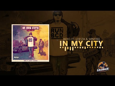 aero. - In My City (G-Funk Edition) Ft. Loesta & Winfree