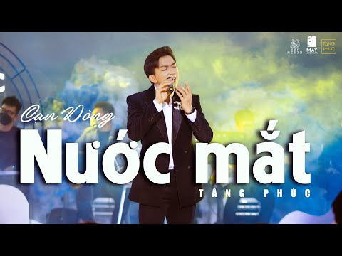 TĂNG PHÚC | "CẠN DÒNG NƯỚC MẮT" (Huỳnh Quốc Huy) | Mây In The Nest 22.01.2022