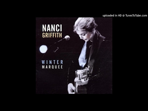 Nanci Griffith - What's that i hear