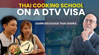5-Year DTV Visa Life in Thailand:  The Cooking School Experience