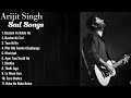 Best of Arijit Singh || Arijit Singh top 10 sad songs