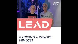 #07 - Growing a DevOps Mindset