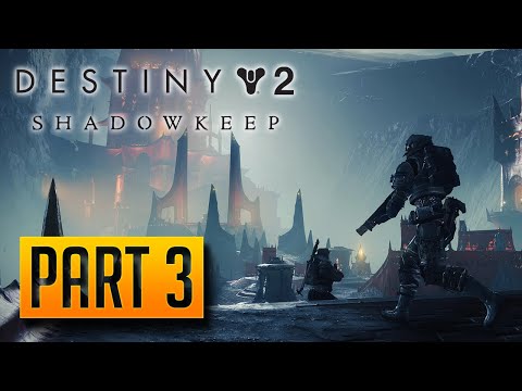 Destiny 2: Shadowkeep - Gameplay Walkthrough Part 3: The Scarlet Keep