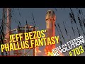 Ross Patterson Revolution Ep. 703 - Jeff Bezos' Phallus Fantasy