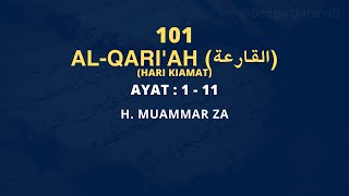 Download lagu Surat Al-Qari'ah | Murottal Al-Qur'an Merdu H. Muammar ZA mp3