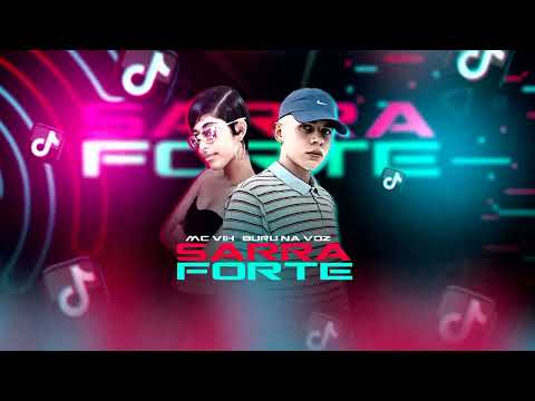 BURU NA VOZ & MC VIH - SARRA FORTE