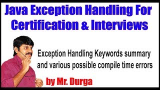 Java Exception Handling || Keywords summary and various possible compile time errors