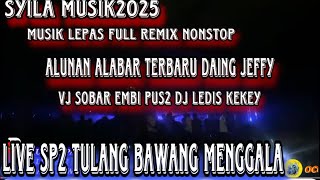 Download lagu MUSIK LEPAS_SYILA MUSIK SPESIAL ALUNAN ALABAR TERBARU DAING JEFFY FULL REMIX FULL BASS X VJ SOBAR mp3 Download lagu MUSIK LEPAS_SYILA MUSIK SPESIAL ALUNAN ALABAR TERBARU DAING JEFFY FULL REMIX FULL BASS X VJ SOBAR mp3