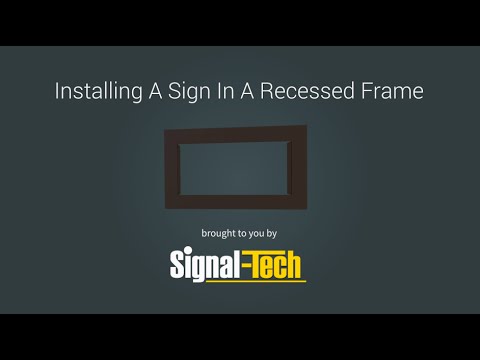 Installing A Sign In A Recessed Frame