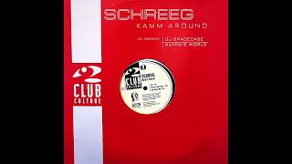 SCHREEG - Kamm Around (Club Mix)