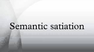 Semantic satiation