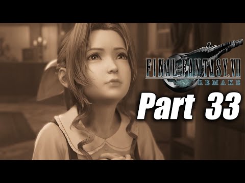 FINAL FANTASY VII REMAKE Walkthrough Gameplay Part 33- Ancients. PS4 (NO COMMENTARY)