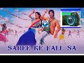 SAREE KE FALL SA SONG