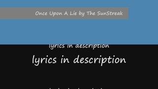 once upon a lie by the sunstreak