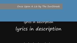 once upon a lie by the sunstreak