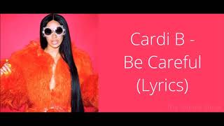 Cardi B - Be Careful (Lyrics)