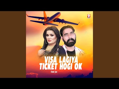 Visa Lagiya Ticket Hogi Ok