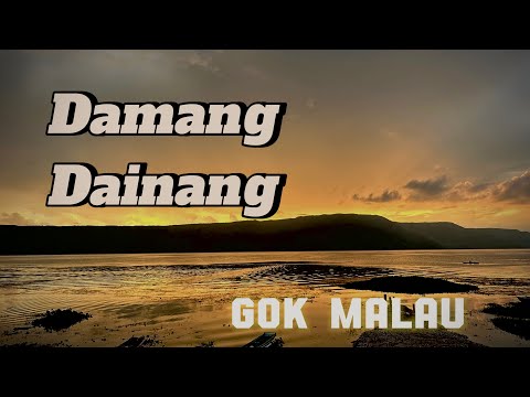 Gok Malau - Damang Dainang (Official music Video)