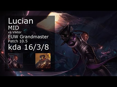 Lucian Mid vs Viktor - EUW Grandmaster 16/3/8 Patch 10.5 Gameplay