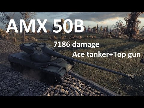 World of Tanks - AMX 50B; Ace tanker, 7,1k dmg+Top gun