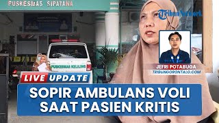 Pelayanan Puskesmas Buruk, Pasien Meninggal Karena Ketiadaan Ambulans, Sopir Terungkap Main Voli