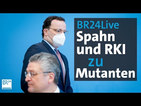 BR24Live: Jens Spahn und RKI-Chef Lothar Wieler zu Corona-Mutationen | BR24