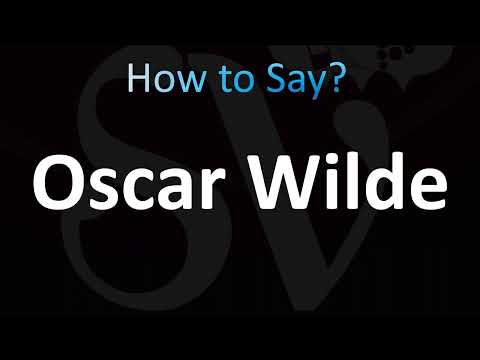 How to Pronounce Oscar Wilde