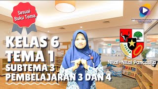 Kelas 6 Tema 1 Subtema 3 Pembelajaran 3 dan 4