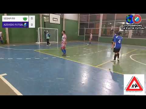 Sebap/R9 x Azevedo Futsal - Champions Tia Eva 2021