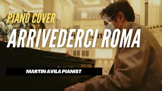 Arrivederci Roma    |    Jerry Vale    |    Martin Avila Piano Cover