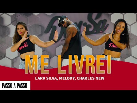 Vídeo Aula - Me Livrei - Lara Silva, Melody, Charles New - Dan-Sa / Daniel Saboya (Coreografia)